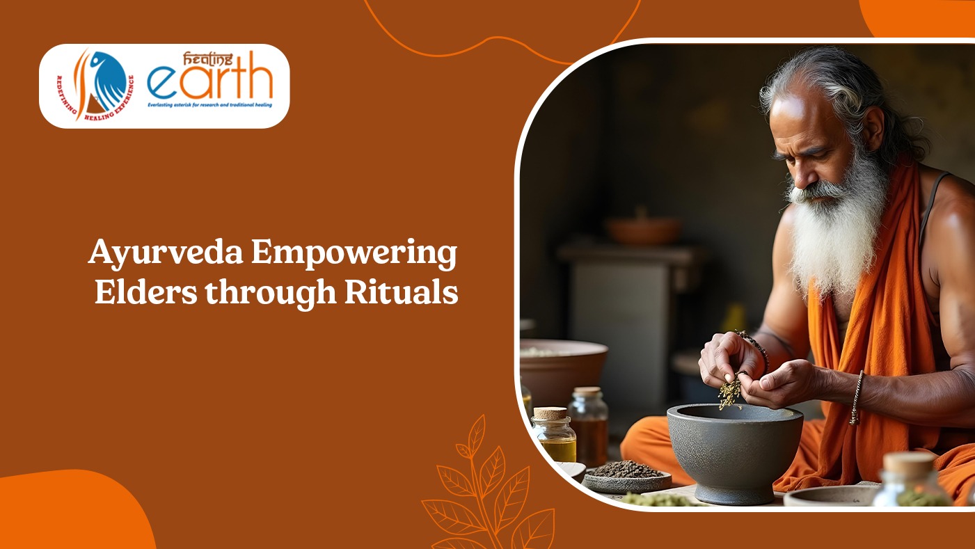 Ayurveda Empowering Elders through Rituals