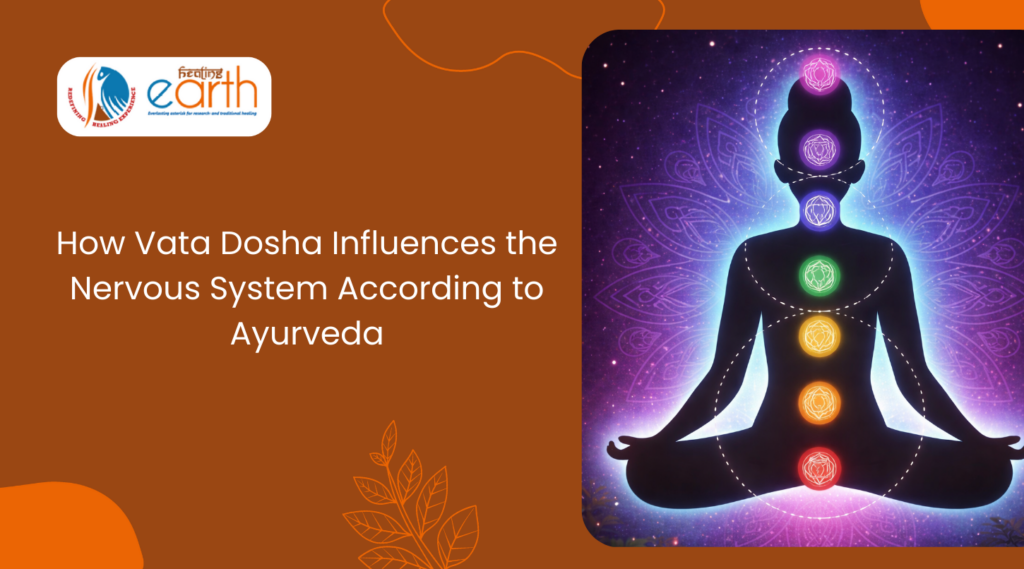 How Vata Dosha Influences the Nervous System According to Ayurveda