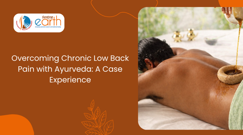 Overcoming Chronic Low Back Pain with Ayurveda: A Case Experience