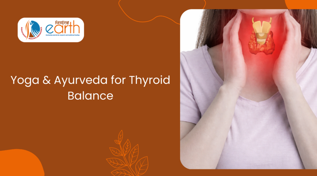 Balancing Thyroid and Vata Disorders through Yoga and Ayurvedic Care
