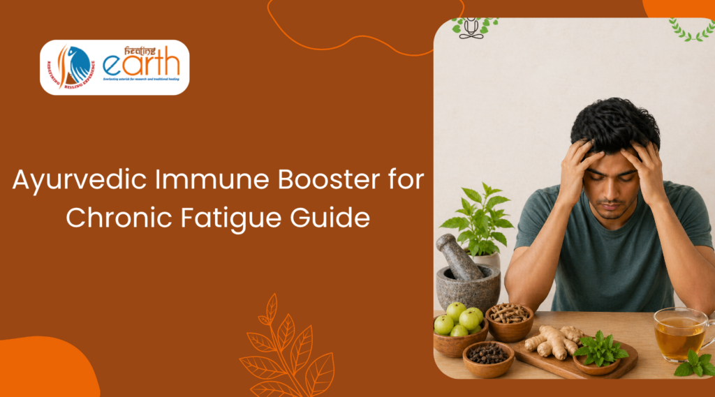 Ayurvedic Immune Booster for Chronic Fatigue Guide