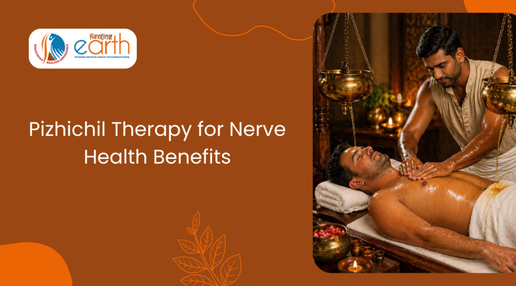 Pizhichil Therapy for Nerve Health: Ayurvedic Oil Treatment for Pain Relief