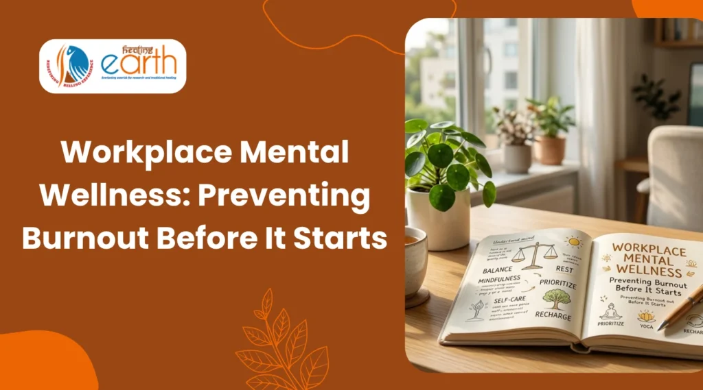 Workplace mental wellness strategies to prevent burnout